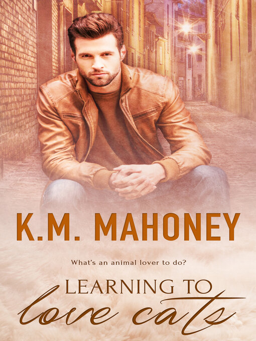 Title details for Learning to Love Cats by KM Mahoney - Available